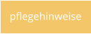 pflegehinweise