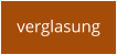 verglasung