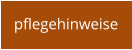 pflegehinweise